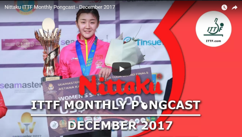 Nittaku ITTF Monthly Pongcast 1217