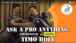 Ask a Pro Anything - Timo Boll