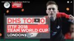DHS ITTF Top 10 - 2018 Team World Cup