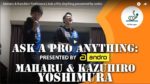 Maharu & Kazuhiro Yoshimura Ask a Pro Anything by Andro