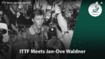 ITTF Meets Jan-Ove Waldner!